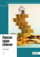 Couverture du livre « Paresse égale richesse » de Pierre Bell aux éditions Nombre 7