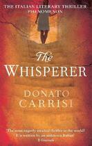 Couverture du livre « THE WHISPERER » de Donato Carrisi aux éditions Abacus