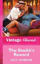 Couverture du livre « The Sheikh's Reward (Mills & Boon Vintage Cherish) » de Lucy Gordon aux éditions Mills & Boon Series