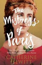 Couverture du livre « THE MISTRESS OF PARIS » de Catherine Hewitt aux éditions Icon Books