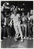 Couverture du livre « Patrick Pagnano : empire roller disco » de Patrick Pagnano aux éditions Anthology
