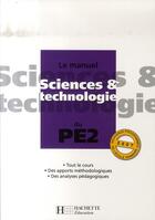 Couverture du livre « Manuel de sciences et technologie du pe2 » de Jack Guichard aux éditions Hachette Education