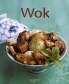 Couverture du livre « Wok » de Minouche Pastier aux éditions Hachette Pratique