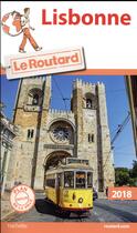 Couverture du livre « Guide du Routard ; Lisbonne (édition 2018) » de Collectif Hachette aux éditions Hachette Tourisme