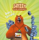 Couverture du livre « Grizzy et les Lemmings - Ours à tartiner : Album broché » de Studio Hari aux éditions Hachette Jeunesse