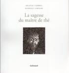 Couverture du livre « La sagesse du maître de thé » de Georges Lemoine et Héloïse Combes aux éditions Gallimard