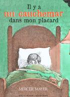 Couverture du livre « Il y a un cauchemar dans mon placard » de Mercer Mayer aux éditions Gallimard-jeunesse