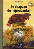 Couverture du livre « Le chapeau de l'épouvantail » de Ken Brown aux éditions Gallimard-jeunesse