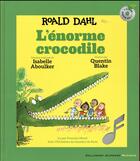 Couverture du livre « L'énorme crocodile » de Quentin Blake et Roald Dahl aux éditions Gallimard-jeunesse