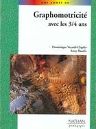 Couverture du livre « Graphomotricite avec les 3/4 ans pedagogie coll. une annee de » de Baudis aux éditions Nathan