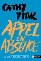 Couverture du livre « Appel en absence » de Ytak Cathy aux éditions Nathan