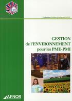 Couverture du livre « Gestion de l'environnement pour les pme-pmi » de Acfci aux éditions Afnor
