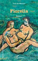 Couverture du livre « Fiorella » de Yves De Mestier aux éditions L'harmattan