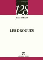 Couverture du livre « Les drogues » de Denis Richard aux éditions Armand Colin