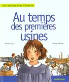 Couverture du livre « Au temps des premieres usines » de Hoffman/Coupry aux éditions Casterman