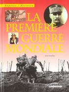 Couverture du livre « Premiere guerre mondiale (la) » de Rene Ponthus aux éditions Casterman