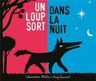 Couverture du livre « Un loup sort dans la nuit » de Clementine Melois et Rudy Spiessert aux éditions Ecole Des Loisirs