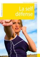 Couverture du livre « La self défense » de Jacques Levinet aux éditions Eyrolles