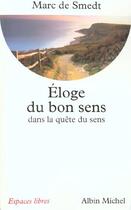 Couverture du livre « Espaces libres - t115 - eloge du bon sens dans la quete de sens » de Marc De Smedt aux éditions Albin Michel