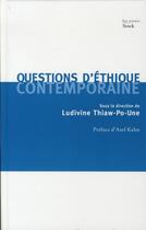 Couverture du livre « Questions d'éthique contemporaine » de Thiaw-Po-Une-L aux éditions Stock