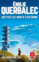 Couverture du livre « Quitter les monts d'automne » de Emilie Querbalec aux éditions Le Livre De Poche