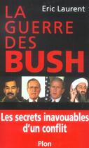 Couverture du livre « La guerre des bush les secrets inavouables d'un conflit - vol01 » de  aux éditions Plon