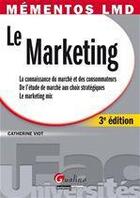 Couverture du livre « Le marketing (3e édition) » de Catherine Viot aux éditions Gualino Editeur