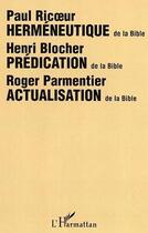 Couverture du livre « Hermeneutique de la bible - actualisation de la bible » de Revest/Hassini aux éditions Editions L'harmattan