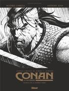 Couverture du livre « Conan le Cimmérien ; au-delà de la rivière noire » de Mathieu Gabella aux éditions Glenat