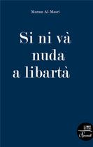 Couverture du livre « Si ni va nuda a libarta » de Maram Al-Masri aux éditions Bord De L'eau