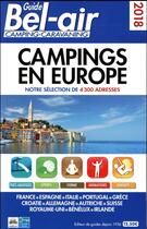 Couverture du livre « Guide Bel-air ; campings en Europe (édition 2018) » de Duparc Martine aux éditions Guide Bel Air