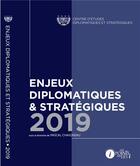 Couverture du livre « Enjeux diplomatiques et stratégiques (édition 2019) » de Pascal Chaigneau aux éditions Les Points Sur Les I