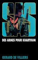 Couverture du livre « SAS T.63 ; des armes pour Karthoum » de Gerard De Villiers aux éditions Malko