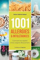 Couverture du livre « 1001 allergies & intolérances » de Catherine Quequet aux éditions Les Editions De L'opportun