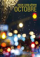 Couverture du livre « Octobre » de Oscar Coop-Phane aux éditions Finitude