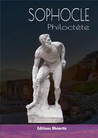 Couverture du livre « Philoctète » de Sophocle aux éditions Rheartis