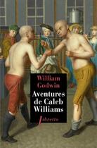 Couverture du livre « Aventures de Caleb Williams » de William Godwin aux éditions Libretto