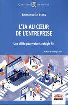 Couverture du livre « L'IA au coeur de l'entreprise : une alliée pour votre stratégie RH » de Emmanuelle Blons aux éditions Ems