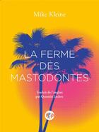 Couverture du livre « La ferme des mastodontes » de Mike Kleine aux éditions L'ogre