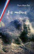Couverture du livre « Les malines » de Pierre-Marie Prat aux éditions Mvo Editions