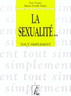 Couverture du livre « La sexualite » de Crepy/Fabre aux éditions Editions De L'atelier