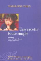 Couverture du livre « Une recette toute simple » de Madeleine Thien aux éditions Mercure De France