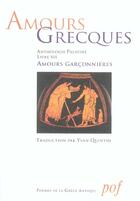 Couverture du livre « Amours Grecques ; Anthologie Palatine Livre Xii ; Amours Garconnieres » de Yvan Quintin aux éditions Pof