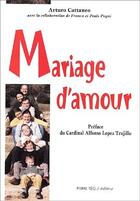 Couverture du livre « Mariage d'amour » de Arturo Cattaneo et Franca Pugni et Paolo Pugni aux éditions Tequi