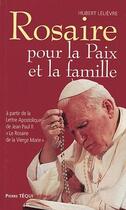 Couverture du livre « Rosaire pour la paix et la famille » de Hubert Lelievre aux éditions Tequi