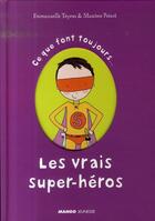 Couverture du livre « Ce que font toujours les vrais super héros » de Teyras/Poisot aux éditions Mango