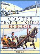 Couverture du livre « Contes Traditionnels De Russie » de Marcelino Truong et Bertrand Solet et Simon Kroug aux éditions Milan