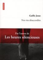 Couverture du livre « Nos vies désaccordées » de Gaelle Josse aux éditions Autrement