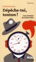 Couverture du livre « Dépêche-toi tonton ! » de Roland Fuentes aux éditions Syros