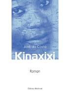 Couverture du livre « Kinaxixi » de Jose Da Costa aux éditions Benevent